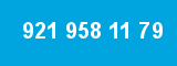 921 958 11 79 921 958 11 79